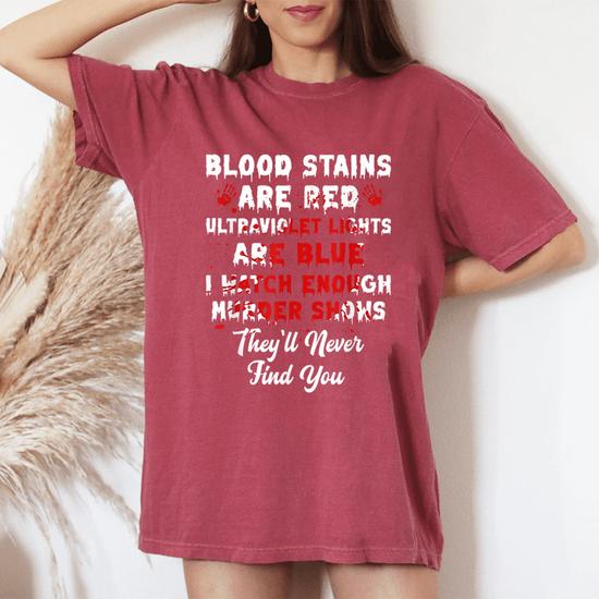 Blood Stains Are Red Horror Horror Women's Oversized Comfort T-Shirt