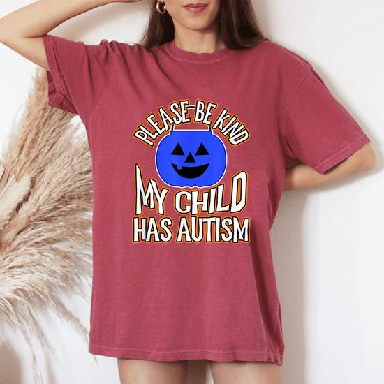 Please Be Kind My Child Has Autism Blue Bucket Awareness T-Shirt