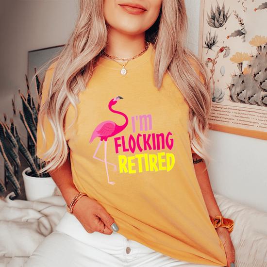 Retired Flamingo Lover T-Shirt Funny Retirement Party Gift
