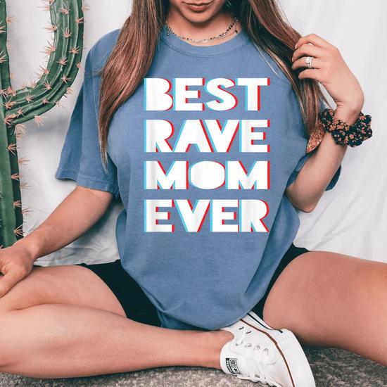 rave mom shirt