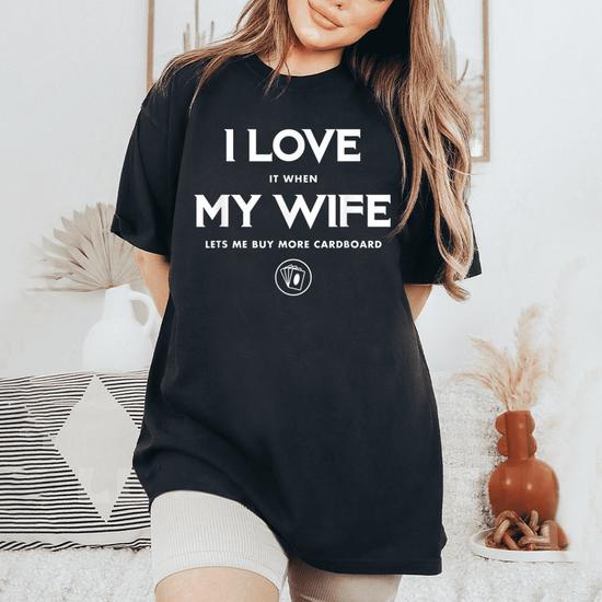Funny Tcg Trading Card Game - I Love My Wife T-Shirt