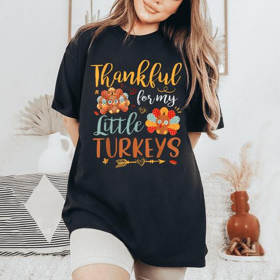 Teacher Thanksgiving, Fall Teacher, Thankful For My Little T-Shirt