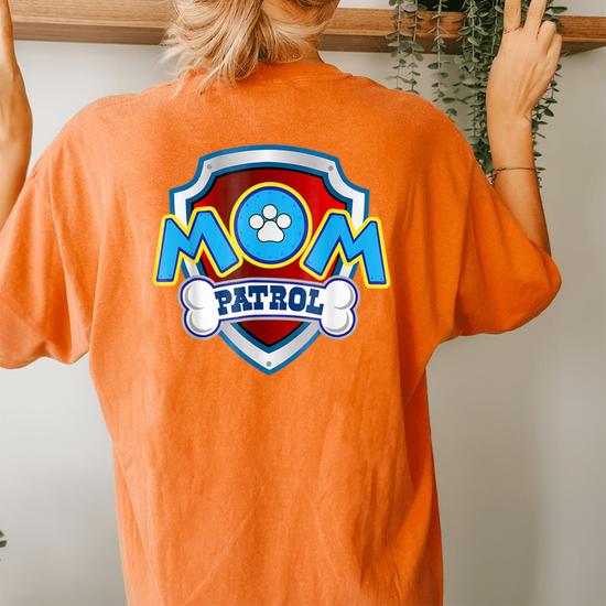 Womens Funny Mommy Patrol T-Shirt - Dog Mom T-Shirt T-Shirt Womens Funny Mommy Patrol T-Shirt - Dog Mom T-Shirt T-Shirt