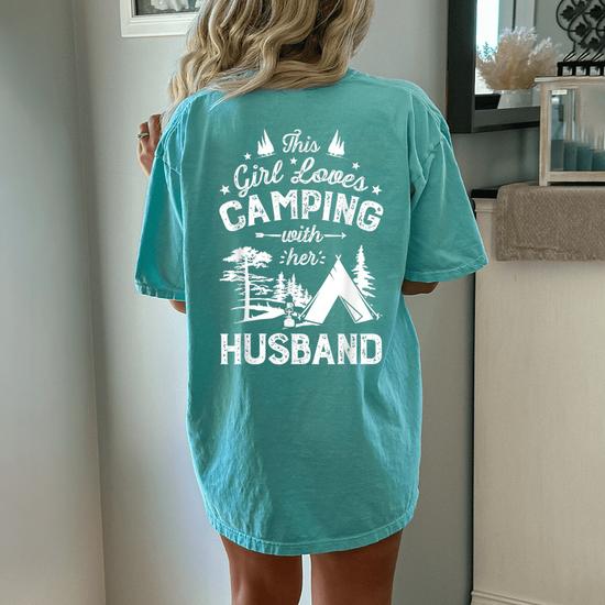 This Girl Loves Camping With Her Husband T Shirt Camper Wife This Girl Loves Camping With Her Husband T Shirt Camper Wife