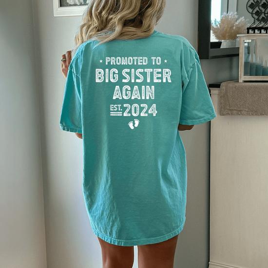 Promoted To Big Sister Again 2024 Soon To Be Big Sister Women s Oversized Comfort T shirt Back Print Monsterry CA