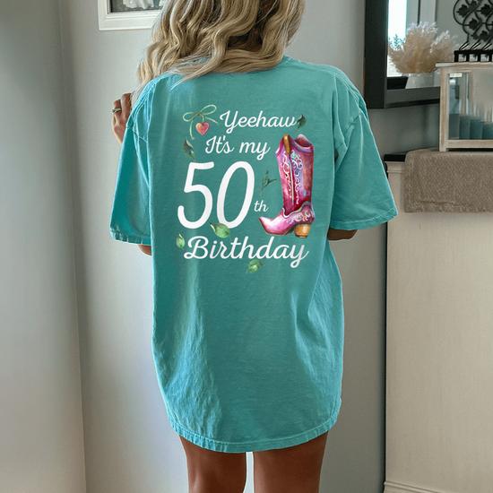 Yeehaw Its My 50Th Birthday 50 Year Old Country Cowgirl Women's Oversized  Comfort T-Shirt Back Print | Mazezy