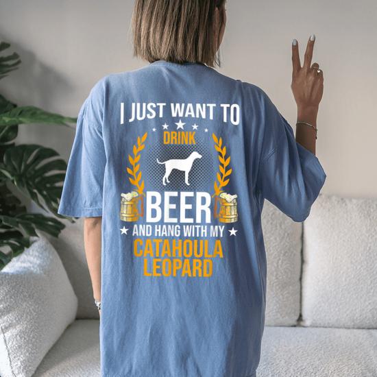 Drink Beer And Hang With My Catahoula Leopard Dog Lover Gift T-Shirt Drink Beer And Hang With My Catahoula Leopard Dog Lover Gift T-Shirt