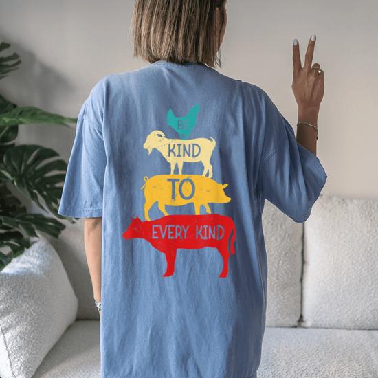 Be Kind To Every Kind: Vegan Vegetarian Animal Lover Shirt Be Kind To Every Kind: Vegan Vegetarian Animal Lover Shirt