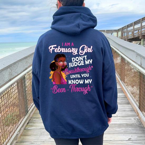 I Am A February Girl Don t Judge My Breakthrough Birthday Women Oversized Hoodie Back Print Mazezy