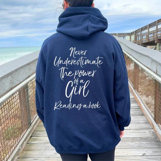 Never Underestimate The Power Of A Girl Reading A Book Women Oversized Hoodie Back Print Seseable CA