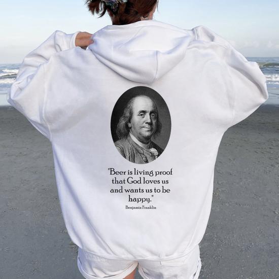 Ben Franklin And Beer Quote Women Oversized Hoodie Back Print Mazezy UK