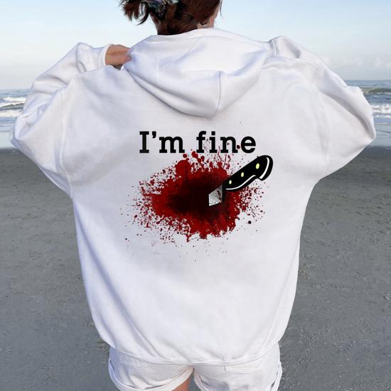 I'm Fine Horror Bloody Knife Stab Wound Blood Splatter Women